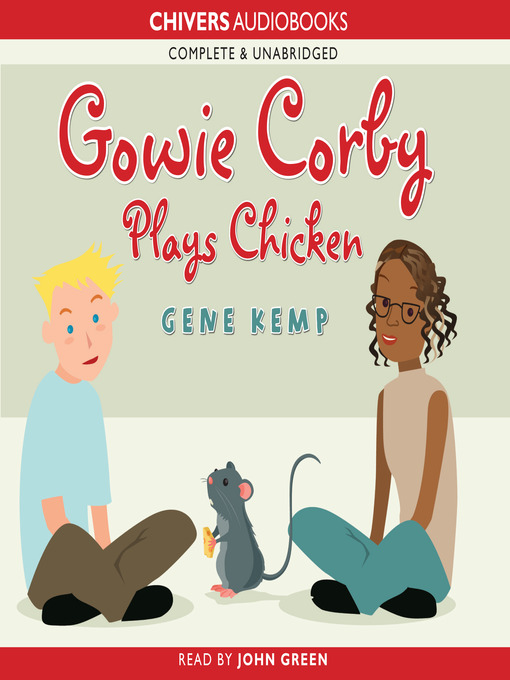 Title details for Gowie Corby Plays Chicken by Gene Kemp - Available